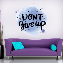 Vinyles et autocollants phrase en anglais don't give up